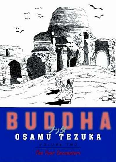 Buddha, Volume 2: The Four Encounters, Paperback
