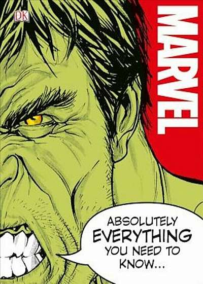 Marvel Absolutely Everything You Need to Know, Hardcover