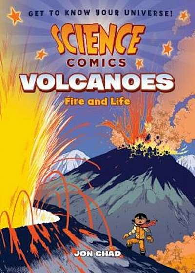 Science Comics: Volcanoes: Fire and Life, Paperback