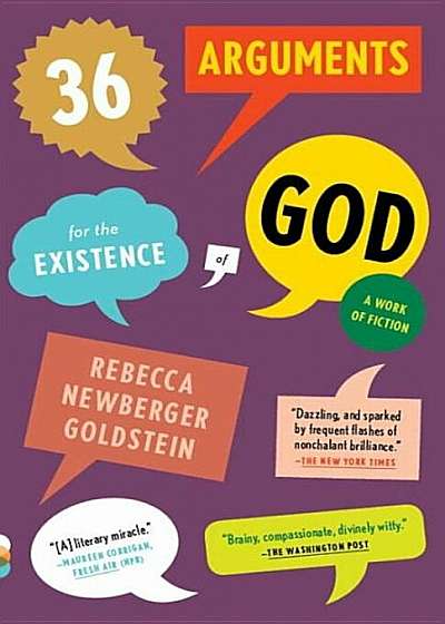 36 Arguments for the Existence of God: A Work of Fiction, Paperback