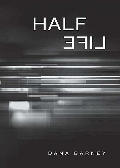 Half Life, Paperback