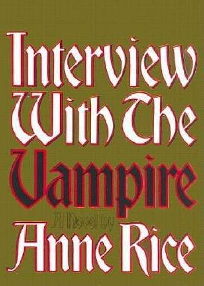 Interview with the Vampire: Anniversary Edition, Hardcover