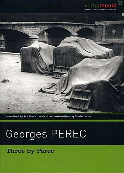 Three by Perec: Which Moped with Chrome-Plated Handlebars at the Back of the Yard', Paperback