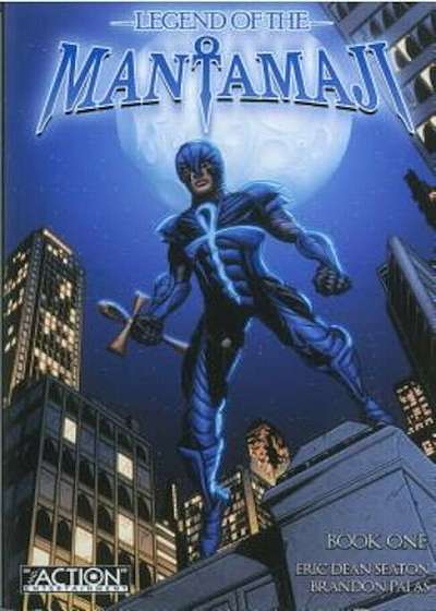 Coperta cărții Legend of the Mantamaji Book One, Paperback de Eric Dean Seaton