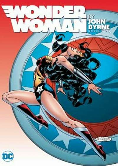Wonder Woman by John Byrne Vol. 2, Hardcover