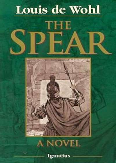 The Spear: A Novel of the Crucifixion, Paperback