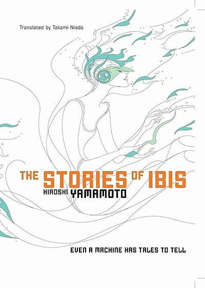The Stories of Ibis, Paperback