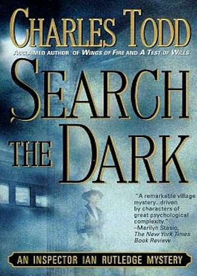 Search the Dark: An Inspector Ian Rutledge Mystery, Paperback