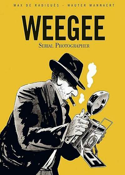 Weegee: Serial Photographer, Paperback