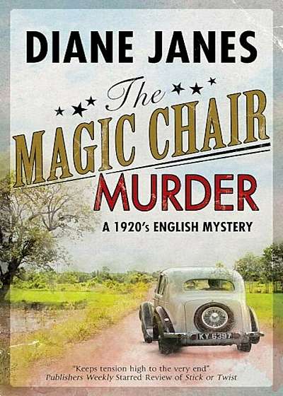 The Magic Chair Murder: A 1920s English Mystery, Hardcover