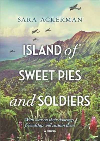 Island of Sweet Pies and Soldiers, Paperback