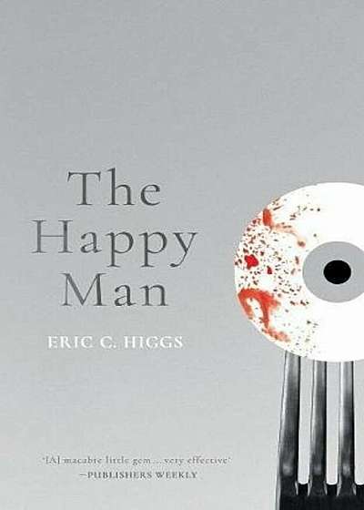 The Happy Man: A Tale of Horror, Paperback
