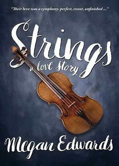 Strings: A Love Story, Paperback