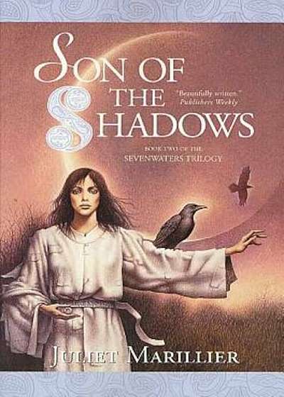Son of the Shadows: Book Two of the Sevenwaters Trilogy, Paperback