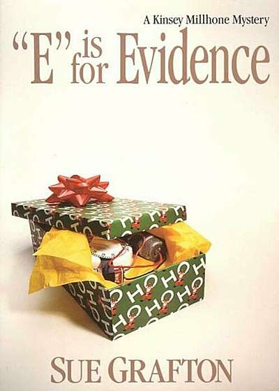 ''E'' Is for Evidence: A Kinsey Millhone Mystery, Hardcover