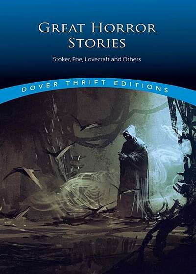 Great Horror Stories: Tales by Stoker, Poe, Lovecraft and Others, Paperback