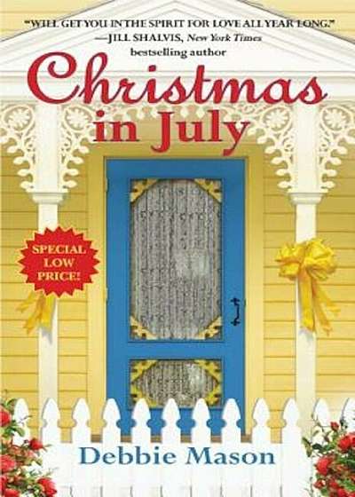 Christmas in July: A Christmas, Colorado Novel: Book 2, Paperback