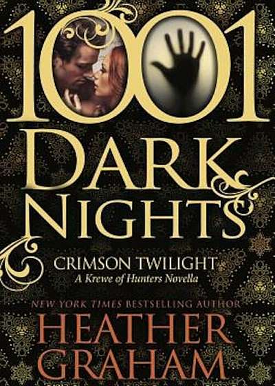 Crimson Twilight: A Krewe of Hunters Novella (1001 Dark Nights), Paperback