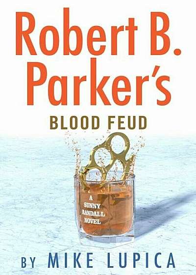 Robert B. Parker's Blood Feud, Hardcover