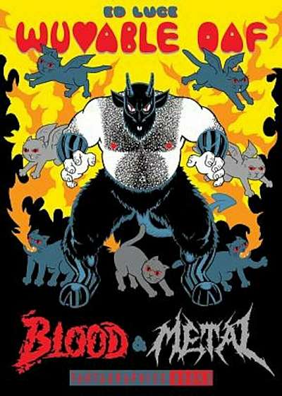 Coperta cărții Wuvable Oaf: Blood & Metal, Hardcover