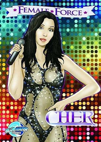 Female Force: Cher, Paperback