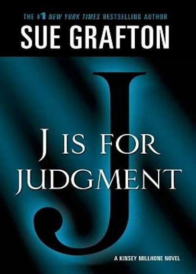 ''J'' Is for Judgment: A Kinsey Millhone Novel, Paperback