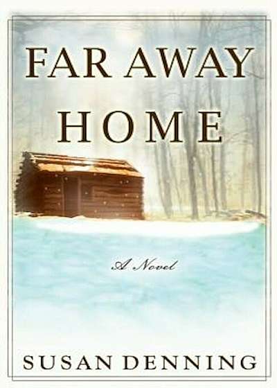Far Away Home, an Historical Novel of the American West: Aislynn's Story- Book I, Paperback
