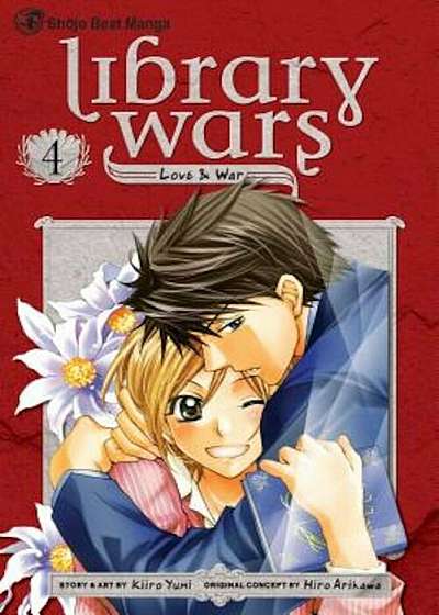 Library Wars: Love & War, Vol. 4, Paperback
