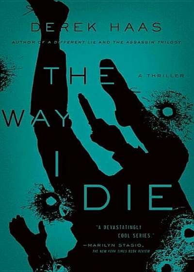 The Way I Die, Hardcover