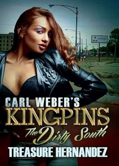 Carl Weber's Kingpins: The Dirty South, Paperback