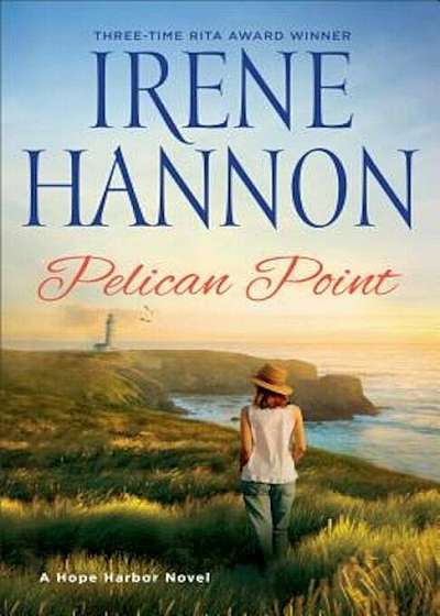Pelican Point: A Hope Harbor Novel, Paperback