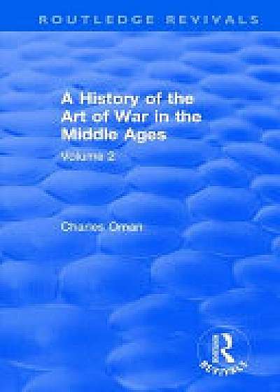 : A History of the Art of War in the Middle Ages (1978)