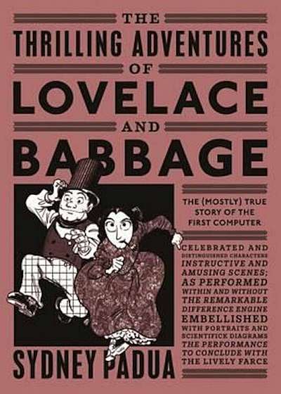 Thrilling Adventures of Lovelace and Babbage, Paperback