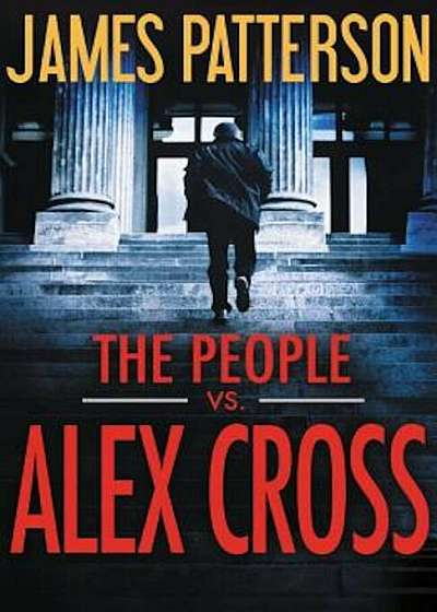 The People vs. Alex Cross, Hardcover