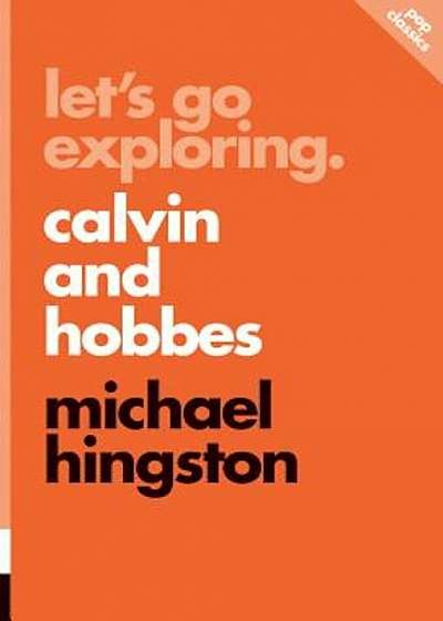 Let's Go Exploring: Calvin and Hobbes, Paperback