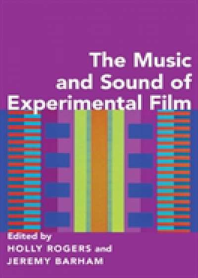 Coperta cărții The Music and Sound of Experimental Film