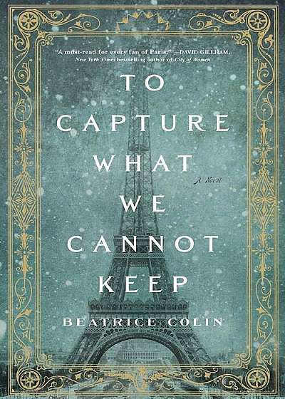 To Capture What We Cannot Keep, Paperback