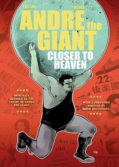 Andre the Giant: Closer to Heaven, Paperback