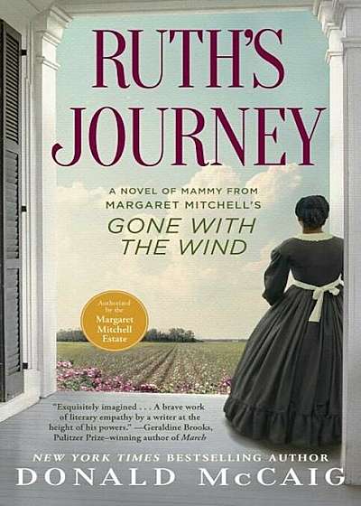 Ruth's Journey: A Novel of Mammy from Margaret Mitchell's Gone with the Wind, Paperback