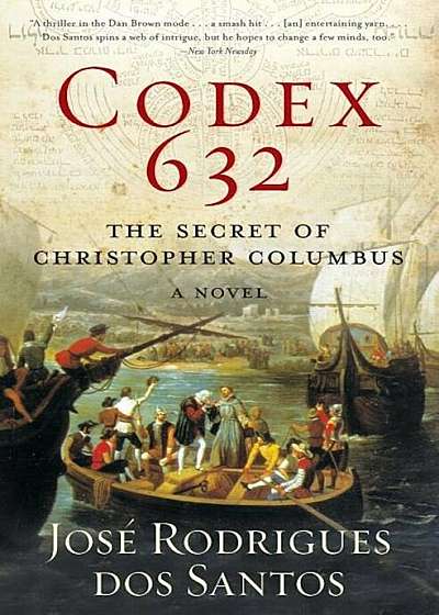 Codex 632: The Secret of Christopher Columbus: A Novel, Paperback