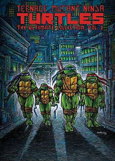 Teenage Mutant Ninja Turtles: The Ultimate Collection, Vol. 2, Paperback