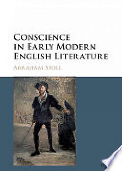 Conscience in Early Modern English Literature
