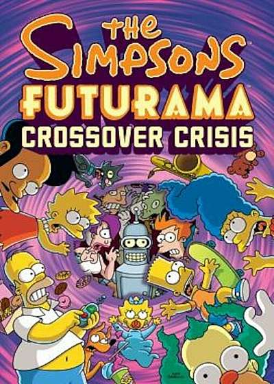 The Simpsons Futurama Crossover Crisis 'With Collector's Item', Hardcover