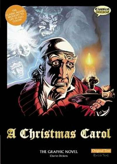 A Christmas Carol the Graphic Novel: Original Text, Paperback
