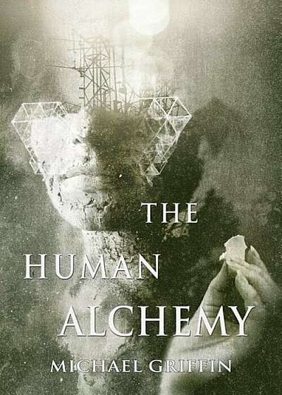 The Human Alchemy, Paperback