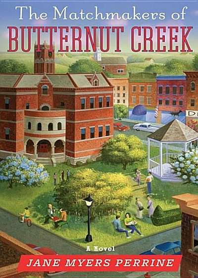 The Matchmakers of Butternut Creek, Paperback