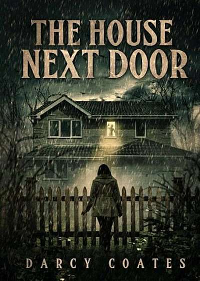 The House Next Door: A Ghost Story, Paperback