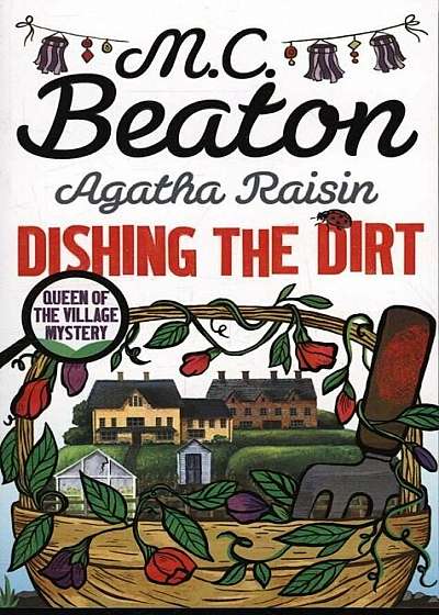 Agatha Raisin: Dishing the Dirt, Paperback