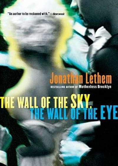 The Wall of the Sky, the Wall of the Eye, Paperback