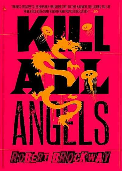 Kill All Angels, Hardcover
